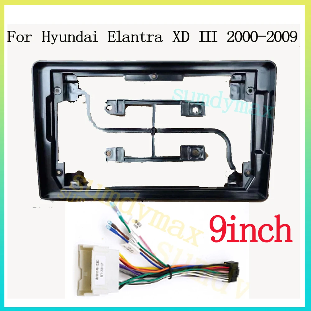 

9INCH Car radio frame Kit Fascia Panel For Hyundai Elantra XD III 2000-2009 Android Big Screen Radio Audio Frame