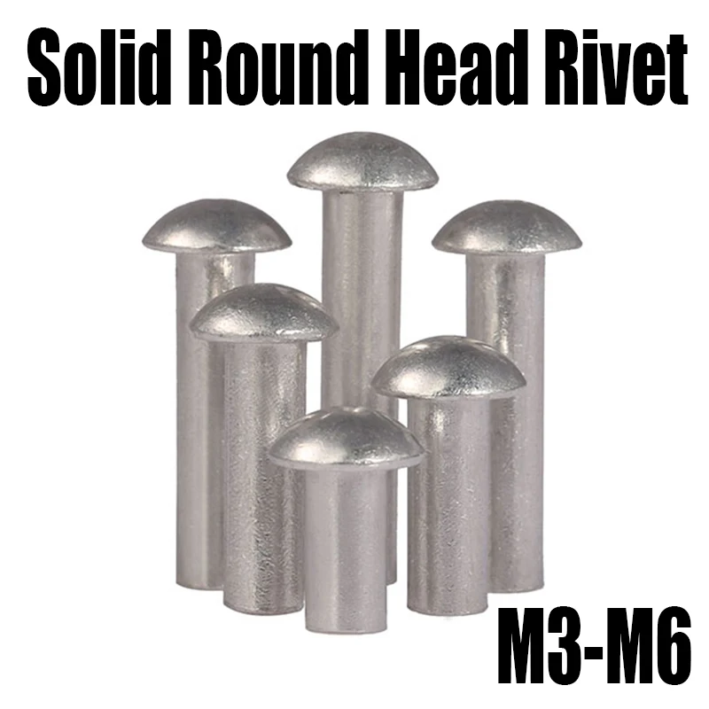 

10-50PCS M3 M4 M5 M6 Aluminum Solid Round Head Rivet Knock Type Rivet Semi-round Head Hammer Type Solid Rivet GB867