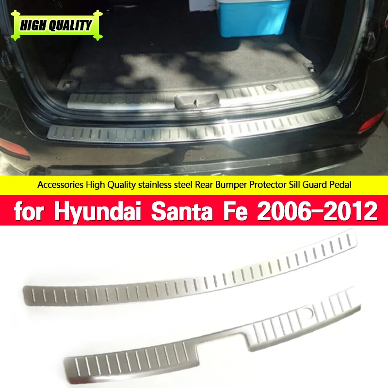 

For Hyundai Santa Fe 2006-2012 High quality Stainless Steel Back Rear Trunk Sill Scuff Plate Protection Pedal 2007 2008 2009
