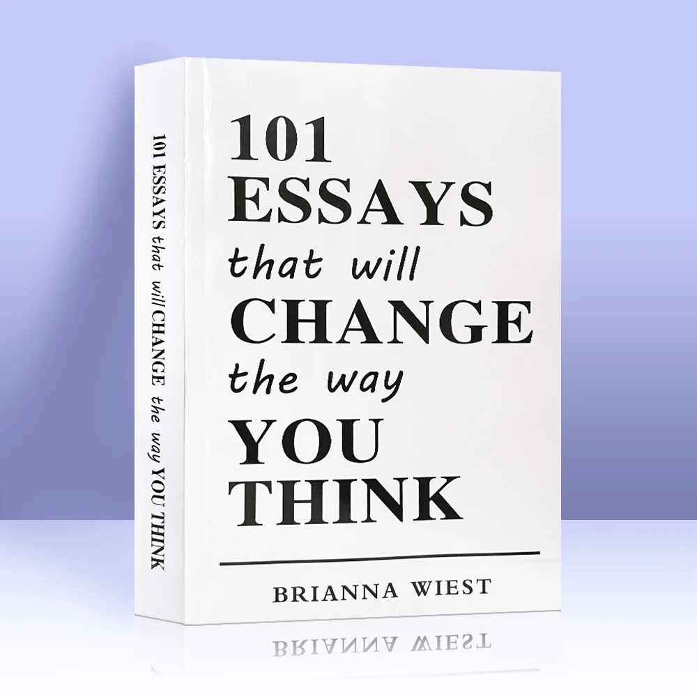 

101 Essays That Will Change The Way You Think By Brianna Wiest Books In English for Adults Inspirational Encourage Cogitation