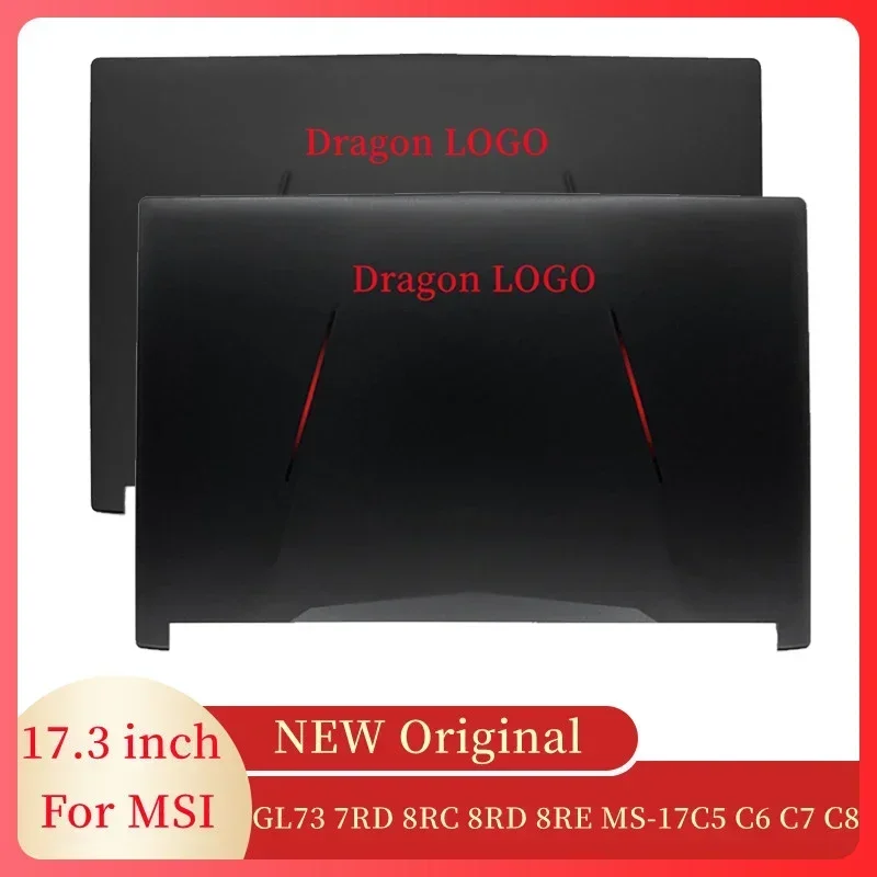 

NEW For MSI GL73 8RC 8RD MS-17C6/GL73 8RE/GL73 7RD Series 17.3" Laptops Case Plastic LCD Back Cover