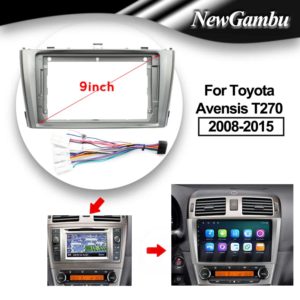 

NewGambu 9 inch Car Fascia Frame Cable Canbus For Toyota Avensis T270 2008- 2015 Android Screen Android Dash Panel Frame Fascias