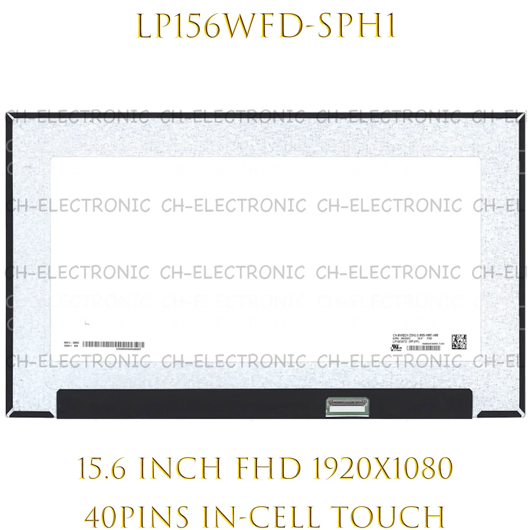 15, 6  LP156WFD-SPH1 LP156WFD (SP)(H1)  Dell Inspiron 15 5584, -,   FHD EDP, 40- D/PN 0NM22V