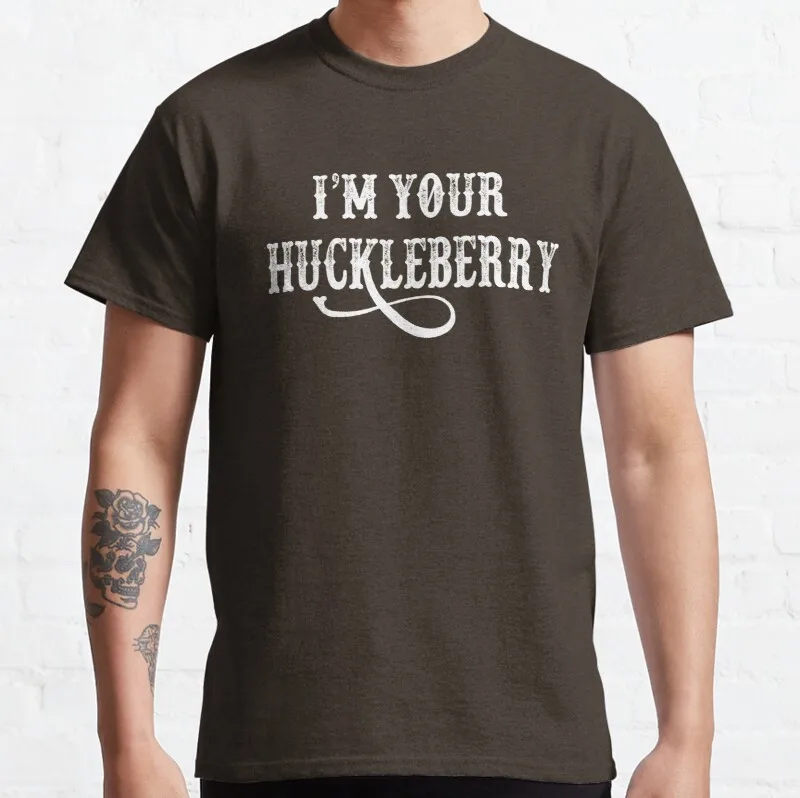 

New I'M Your Huckleberry Classic T-Shirt Cotton Men Tee Shirt Men'S Golf Shirts Custom Aldult Teen Unisex Fashion Funny New