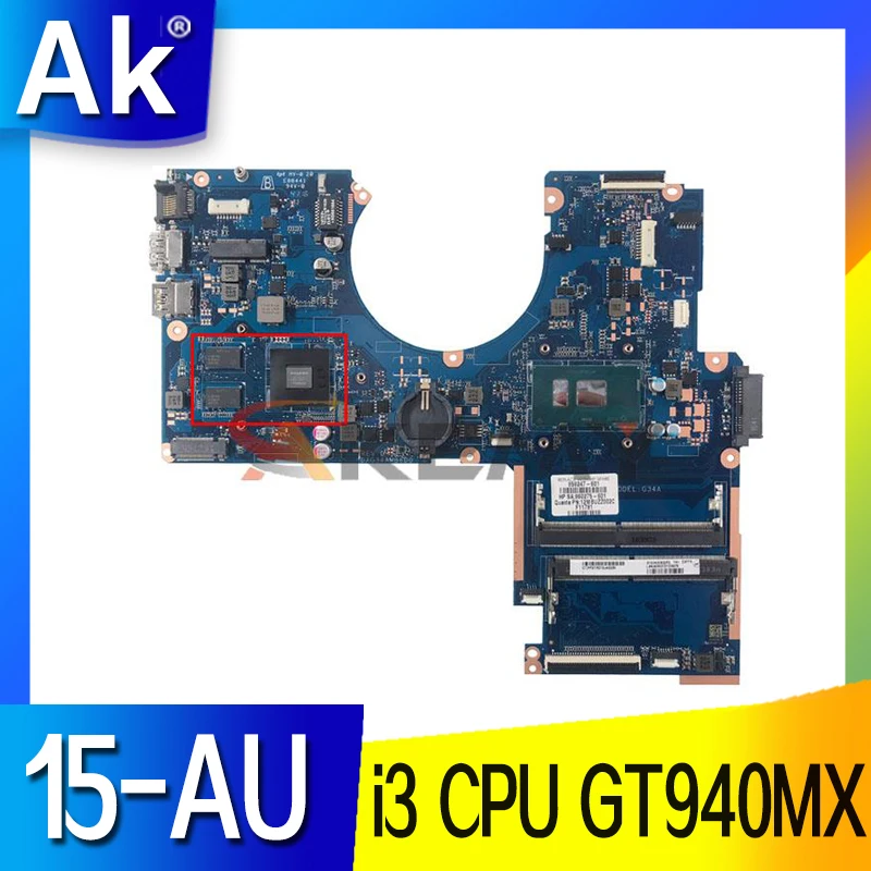 

Материнская плата DAG34AMB6D0 для ноутбука HP 15-AU с процессором Intel i3 GT940MX 2G-GPU 856229-601 856229-001 901579-001 901579-601 протестирована