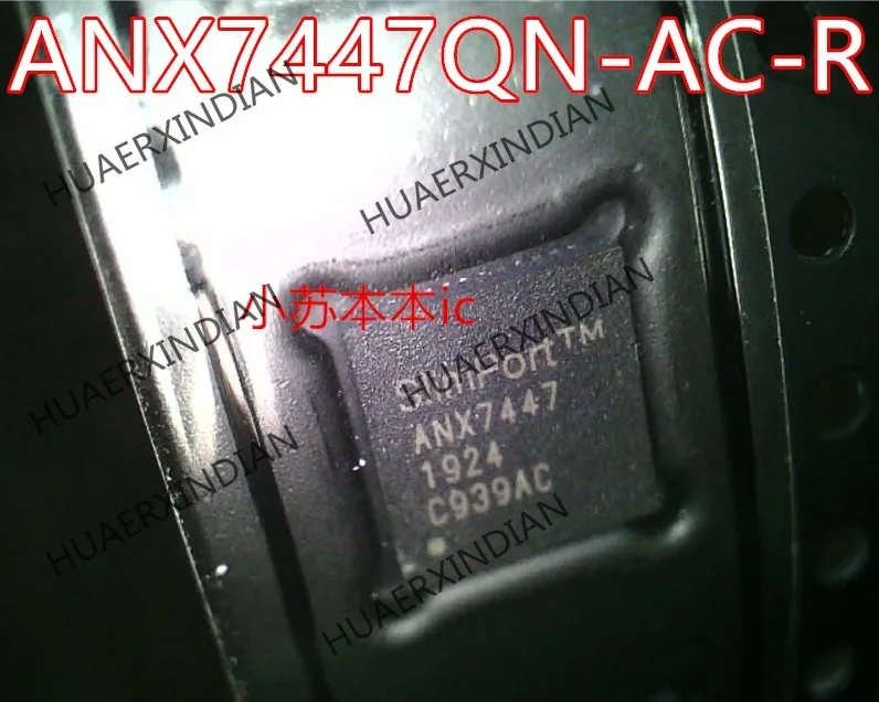 

New Original Type-C IC ANX7447QN-AC-R ANX7447 QFN48 Quality Assurance