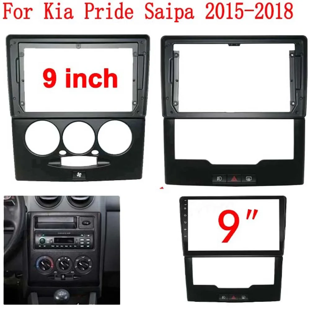 Фото 9-дюймовая рамка автомобильного радиоприемника для kia pride saipa 2015-2019 Audio Android Player Fascia Dash Mount Trim Kit GPS DVD Stereo Panel №3