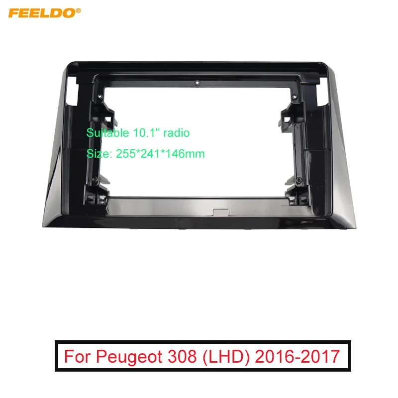 

FEELDO Car 2Din Audio Face Plate Fascia Frame For Peugeot 308 (LHD) 9" 10.1" Big Screen Radio Stereo Panel Dash Mount Refitting