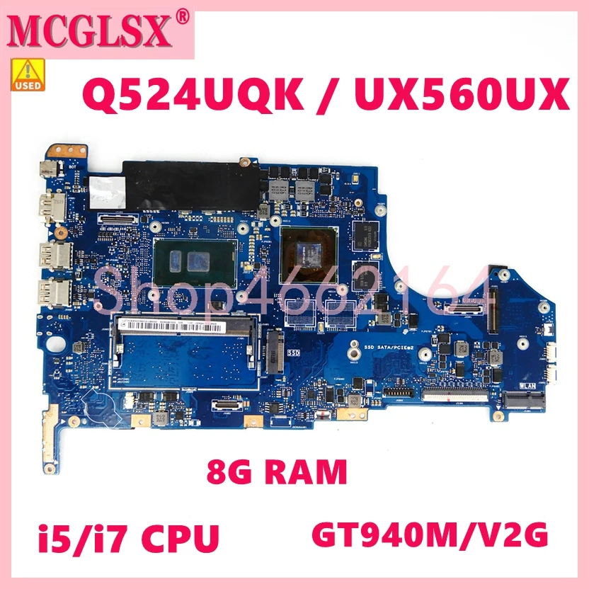 

Q524UQK 8G-RAM i5/i7 CPU GTX940M/2G Материнская плата Asus Q524UQ Q524UQK UX560UQ UX560UQK Q534UX Q534UXK UX560UX б/у материнская плата