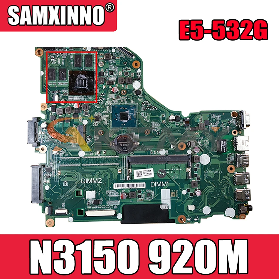 

AKEMY DA0ZRVMB6D0 NBMZ111005 NB.MZ111.005 laptop motherboard For acer Asipre E5-532G SR29F N3150 920M graphics Main board
