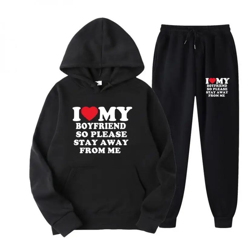 Sweater Set I Love My Boyfriend Shirt So Please Stay Away From Me Funny Bf Gf Sayings Quote Valentine Men Women Prints Hoodies