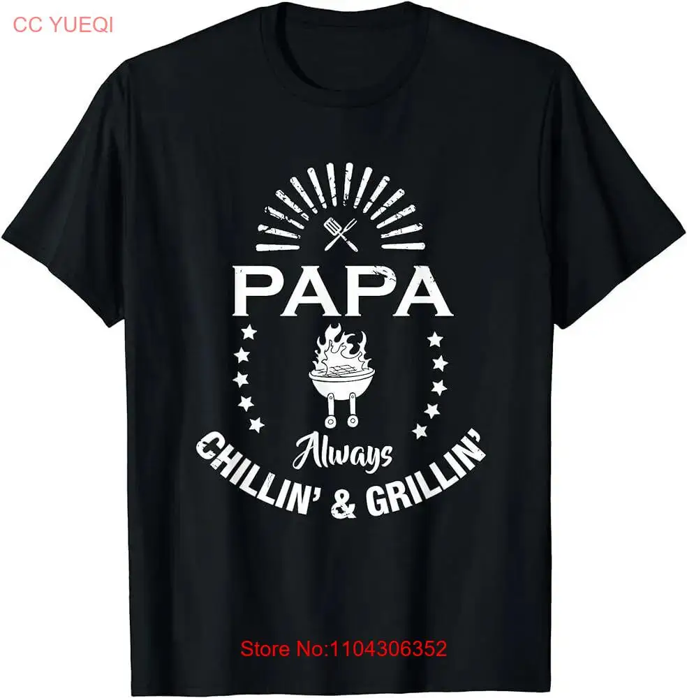 Футболка Papa Always Chillin' &amp Grillin' Grandpa Gift для барбекю мужская футболка с длинными