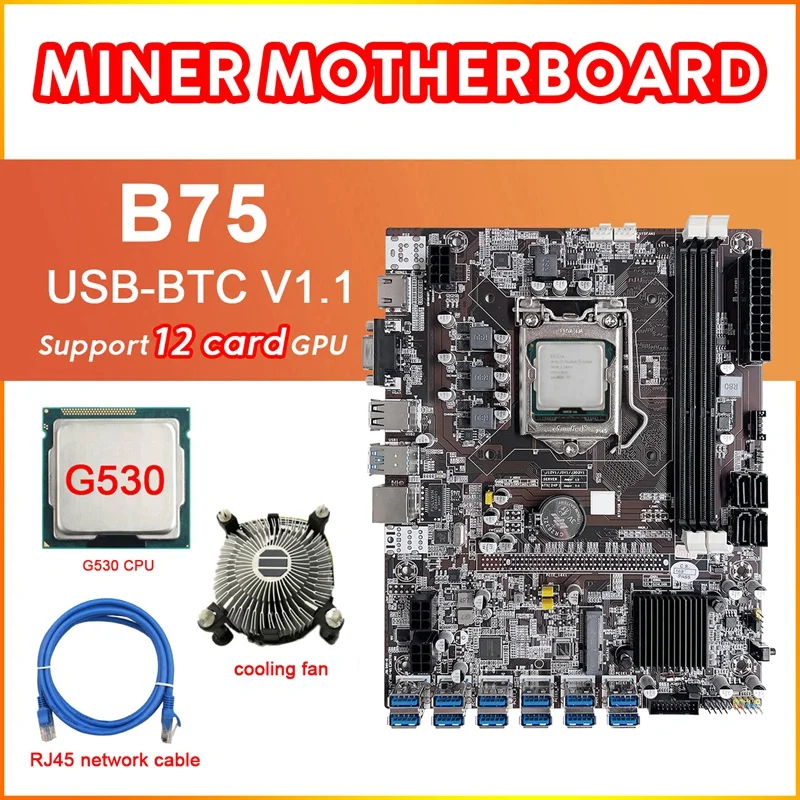 B75 12 Card BTC Mining Motherboard+G530 CPU+Cooling Fan+RJ45 Network Cable 12XUSB3.0(PCIE) Slot LGA1155 DDR3 RAM MSATA