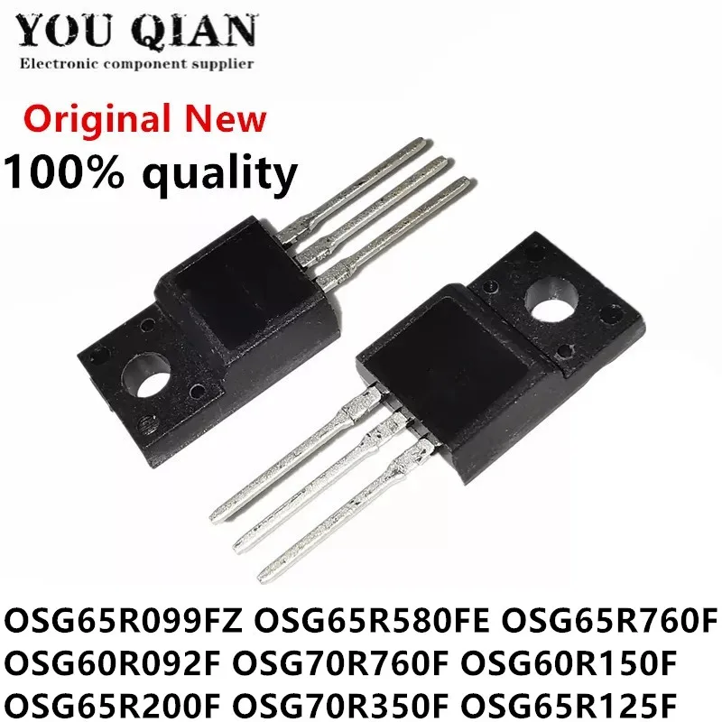 

10PCS OSG65R099FZ OSG65R580FE OSG65R760F OSG60R092F OSG70R760F OSG60R150F OSG65R200F OSG70R350F OSG65R125F OSG60R108FZ TO-220F