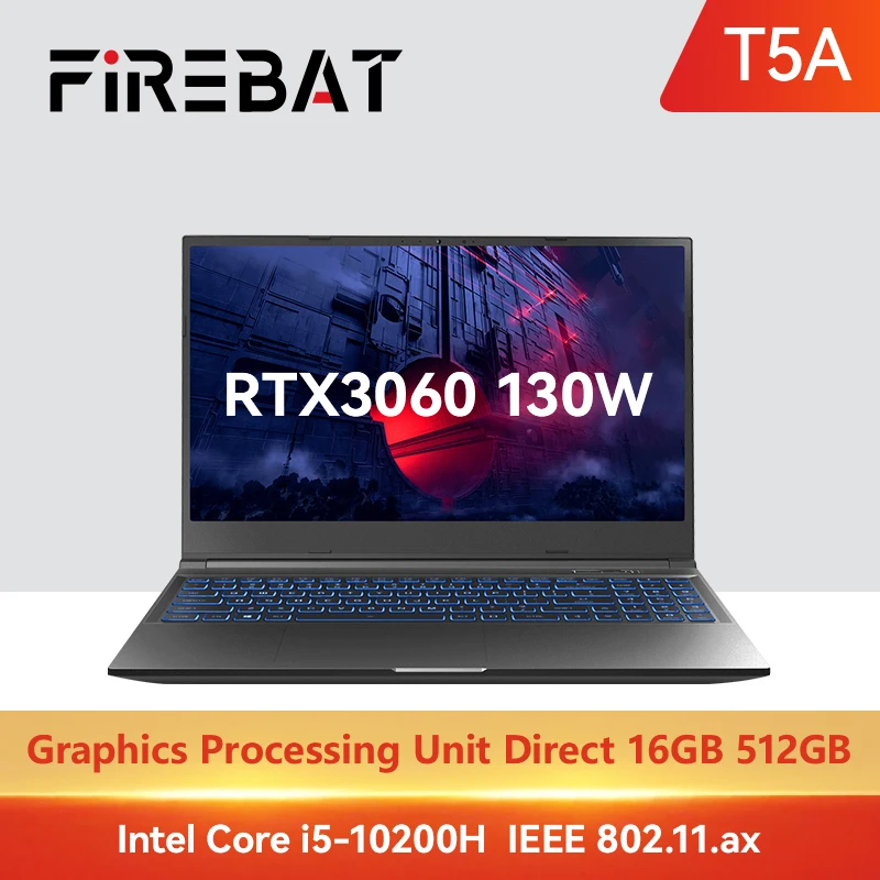 FIREBAT T5A 15.6 Intel i5 RTX 3060 Gamer Notebook 4 Core 8 Threads DDR4 M.2 16G RAM 512GB SSD 165Hz Gaming Laptop Wifi6 BT5.1