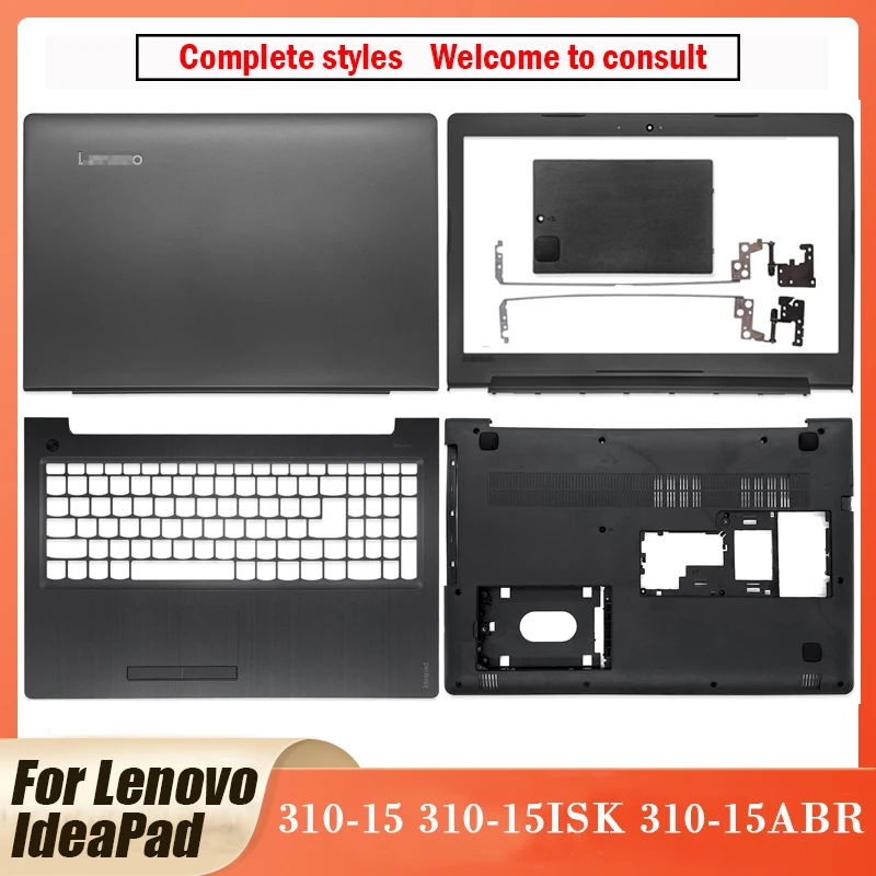 

Новинка для ноутбука Lenovo Ideapad 310-15 310-15ISK 310-15ABR 15,6 дюйма, задняя крышка/Передняя панель/Упор для рук/петли/Нижняя крышка 310-15