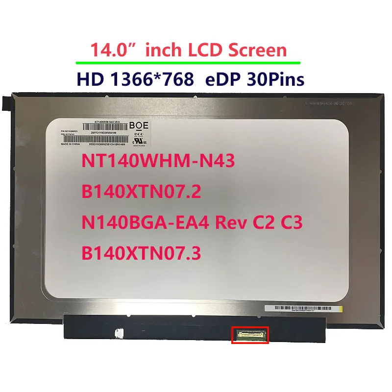 Матрица дисплея For 14 0 дюйма NT140WHM-N43 N140BGA-EB4 NT140WHM-N46 N140BGA-EA4 B140XTN07.2 B140XTN07.3 B140XTN07.6 30