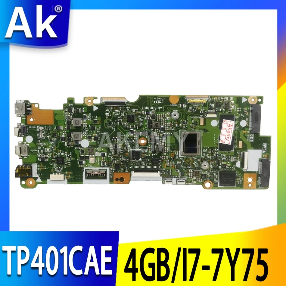 

Akemy 90NB0H20-R00120 Материнская плата ASUS VivoBook Flip 14 TP401CAE TP401CA TP401C Laotop материнская плата W/ 4G/I7-7Y75 128G-SSD
