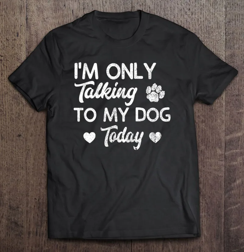 

Футболка женская с надписью «Im Only To My Dog Today», смешной подарок для любителей собак, Мужская одежда, рубашка большого размера, спортивные футбо...