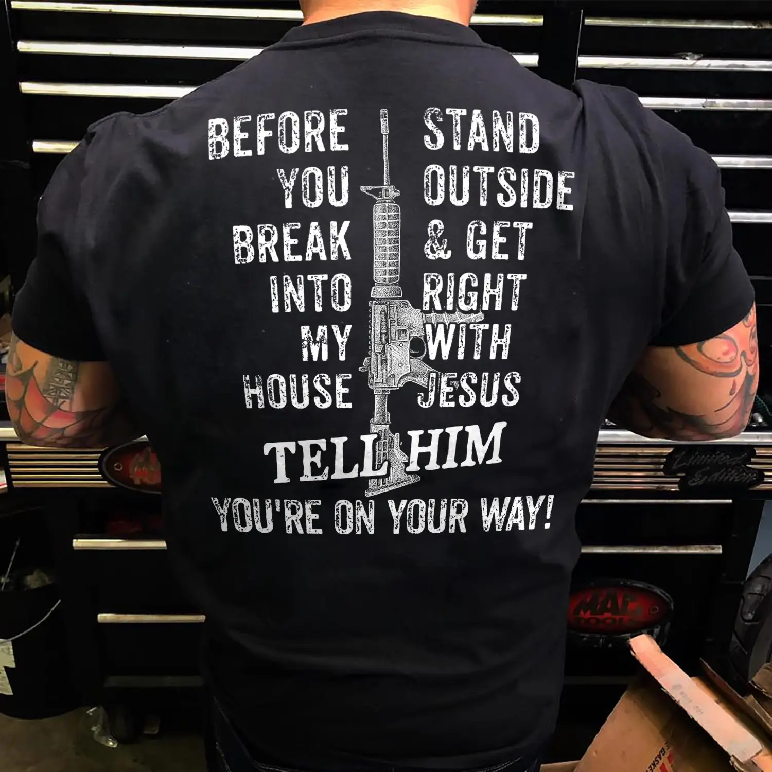 

t-shirt Before you break into my house stand outside and get right with Jesus - Gun Shirt