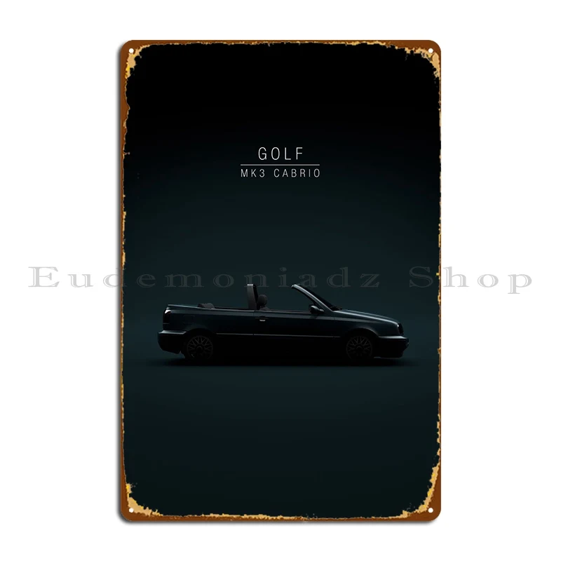 

1998 Golf Mk3 Cabrio Metal Sign Party Iron Create Custom Living Room Tin Sign Poster