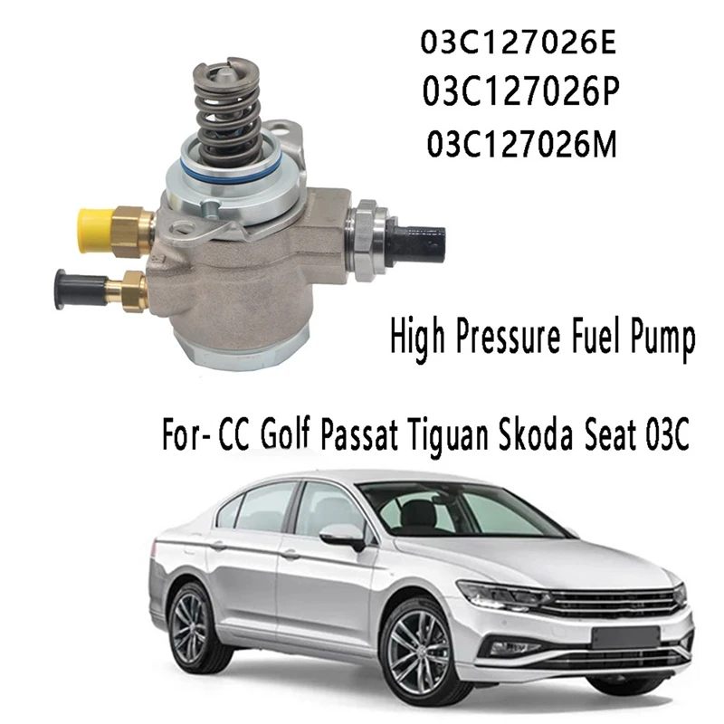 

Car High Pressure Fuel Pump 03C127026E 03C127026P 03C127026M For- A1 VW CC Golf Passat Tiguan Skoda Seat 03C
