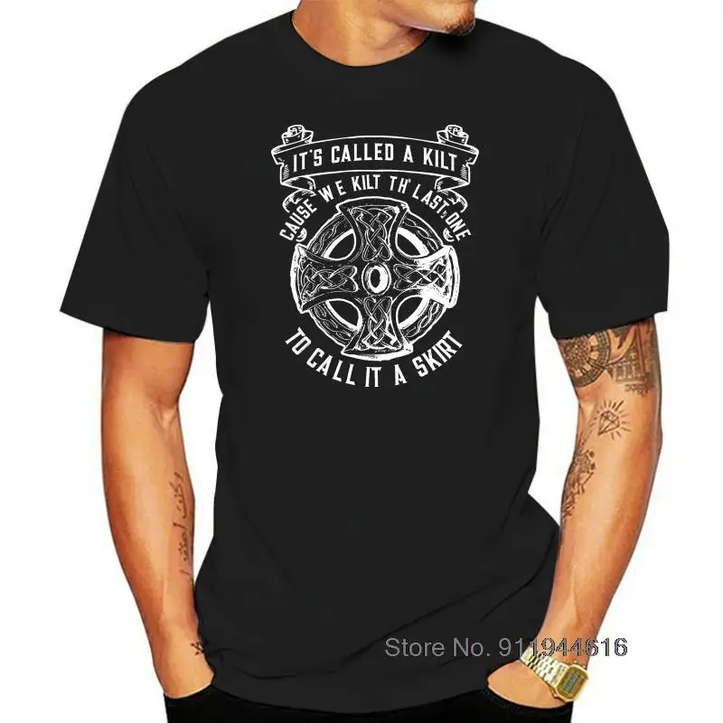 

Its Called A Kilt To Call It A Skirt New Men'S Shirt Vintage Cool Summer Casual High Quality Casual Printing Tee Shirt