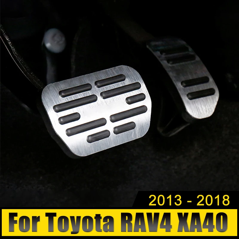 Для Toyota RAV4 XA40 2013 2014 2015 2016 2017 2018 RAV 4 автомобильные педали газа акселератора, тормозные педали, нескользящая оболочка, зеркальные колодки, отделка
