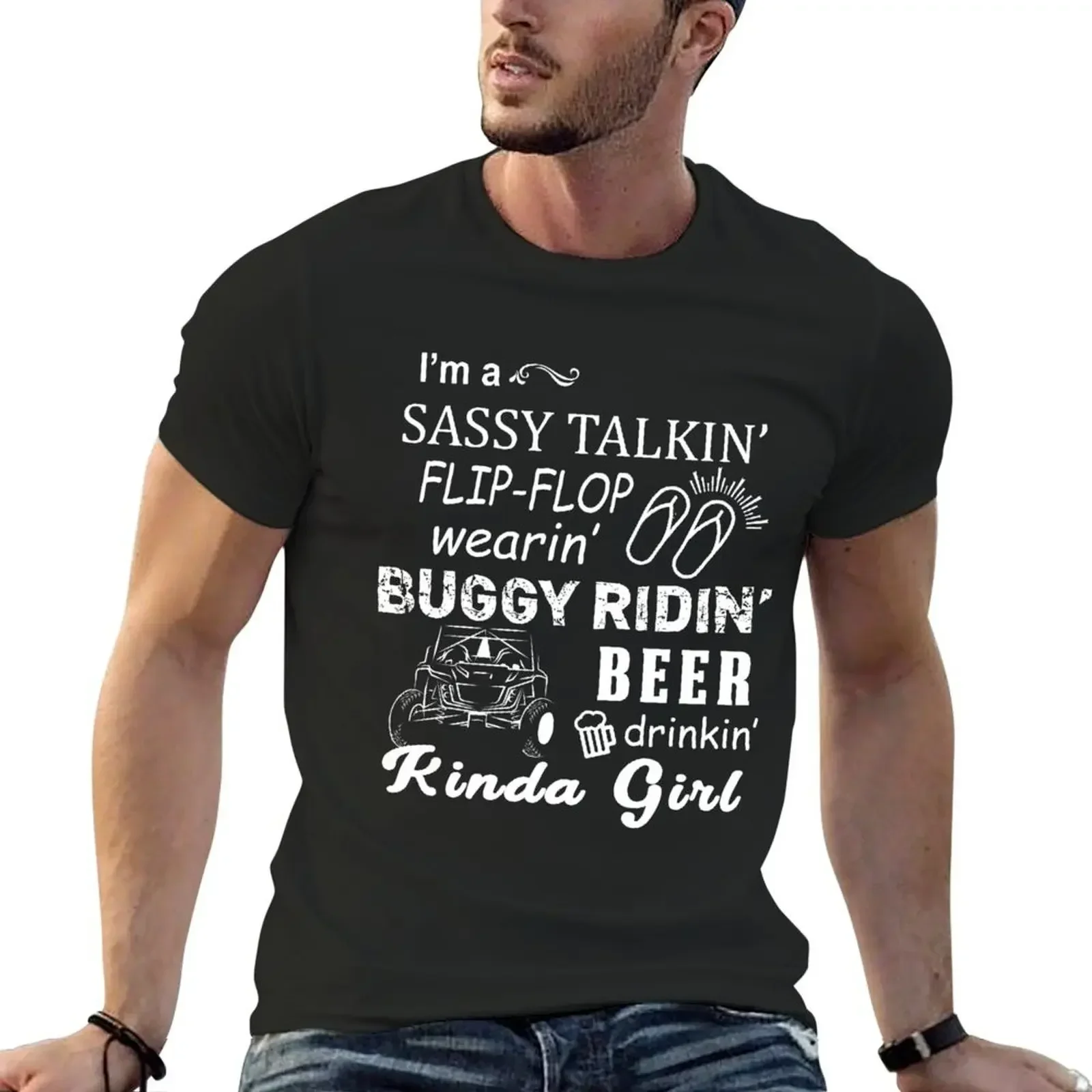 Sassy Talkin' Flip Flop Wearin' Beer Drinkin' Buggy Ridin Girl Футболка летняя одежда Мужская
