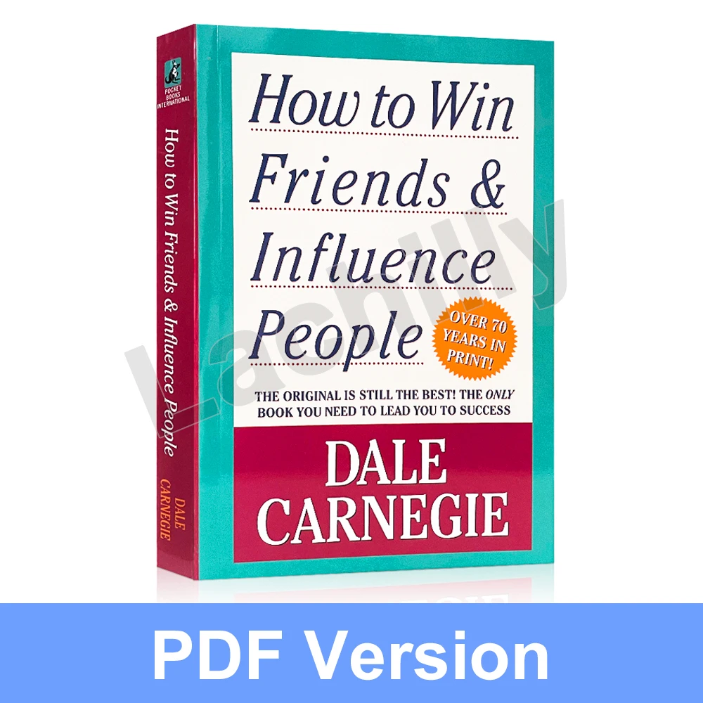 

How To Win Friends & Influence People By Dale Carnegie The Only Book You Need to Lead You to Succes electronic PDF File