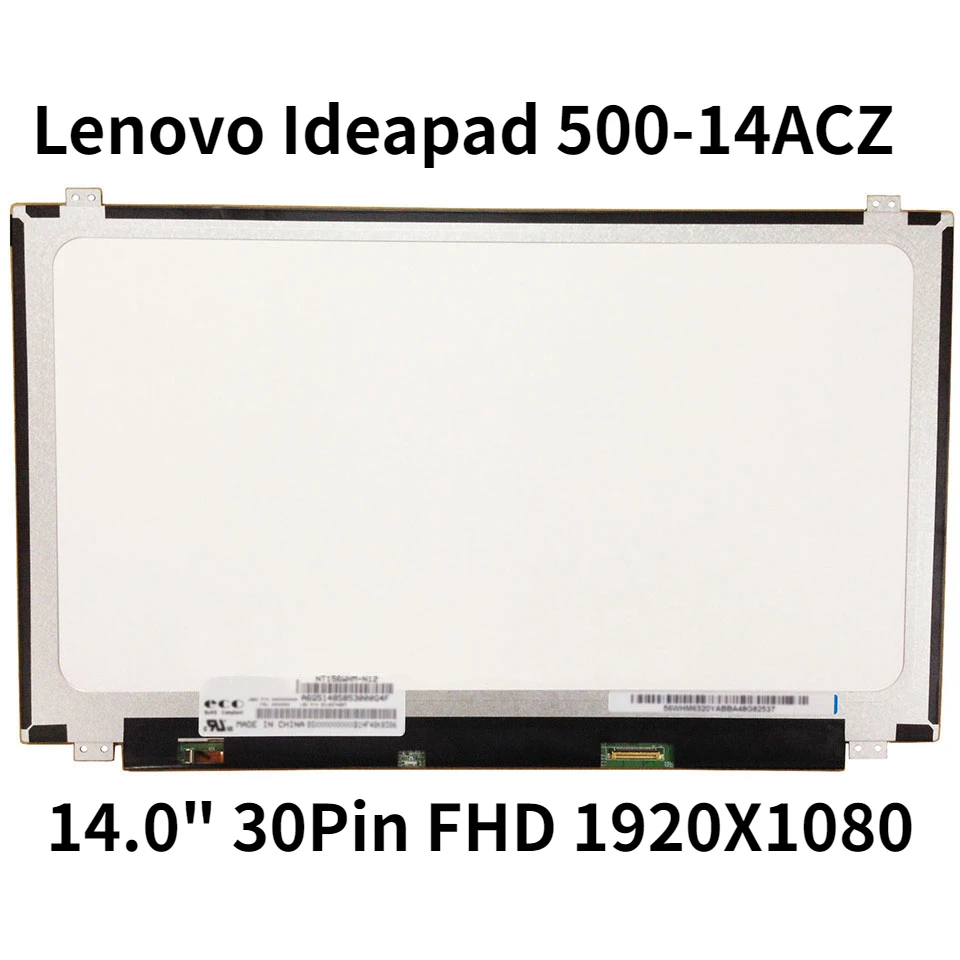 

IPS Screen For Lenovo Ideapad 500-14ACZ Laptop LCD Screen LED Display Matrix for Laptop 14.0" 30Pin FHD 1920X1080 Matte Replacem