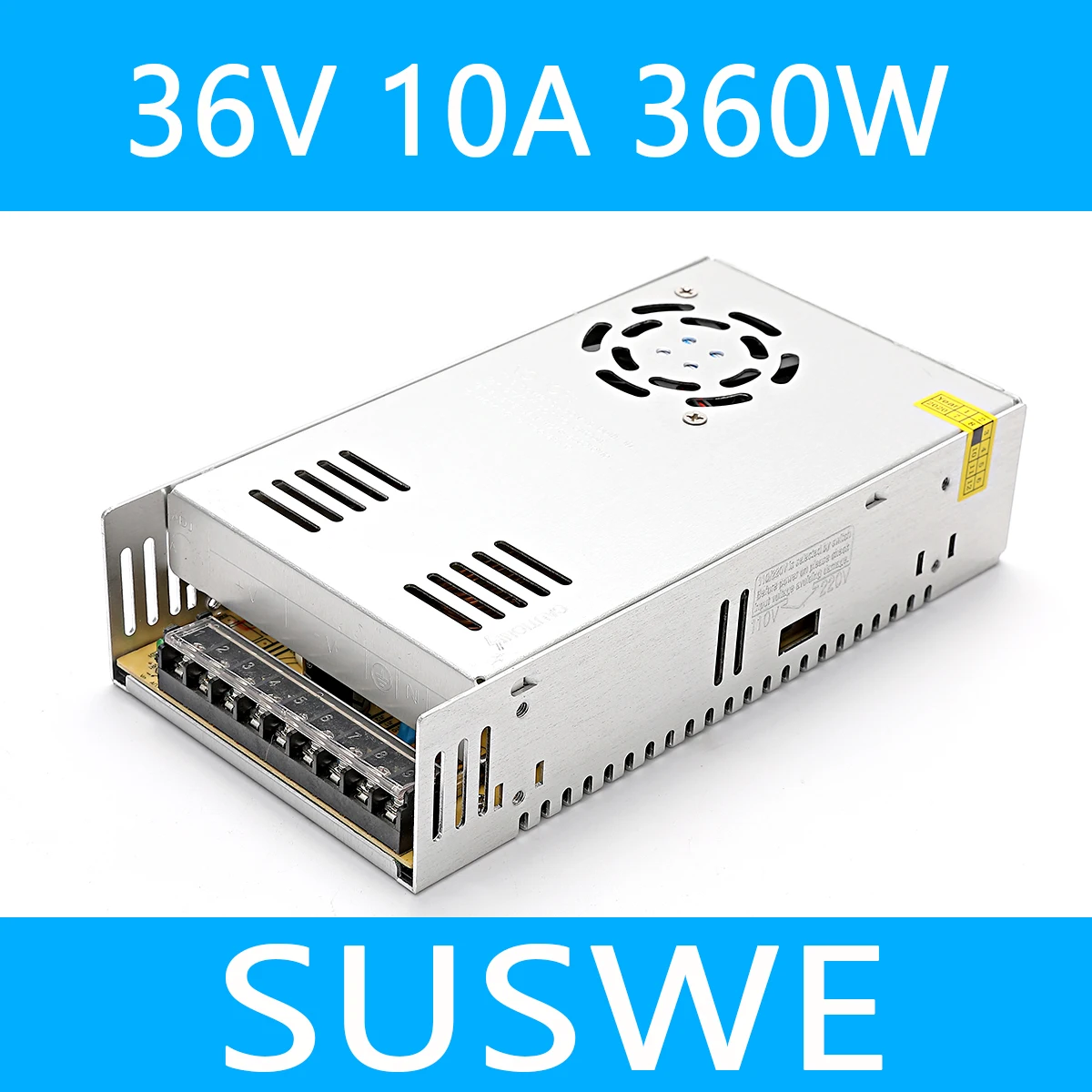 

brand-new 36V 10A 360W Switching Power Supply Driver for LED Strip AC 110/220V Input to DC 36V10A SUSWE