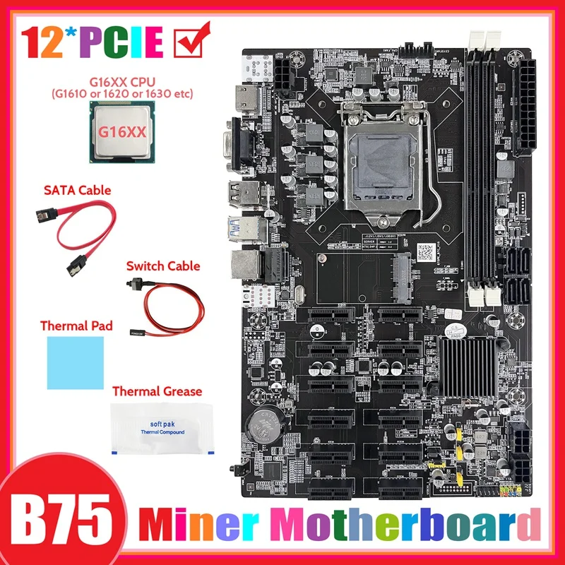 B75 12 PCIE BTC Mining Motherboard+G16XX CPU+SATA Cable+Switch Cable+Thermal Grease+Thermal Pad ETH Miner Motherboard