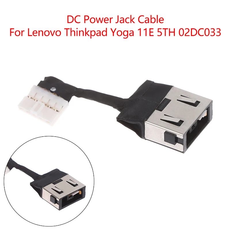 

Laptop DC Power Jack Cable Power Interface For Lenovo ThinkPad Yoga 11E 5TH Gen Charging Port Socket Connector 02DC033