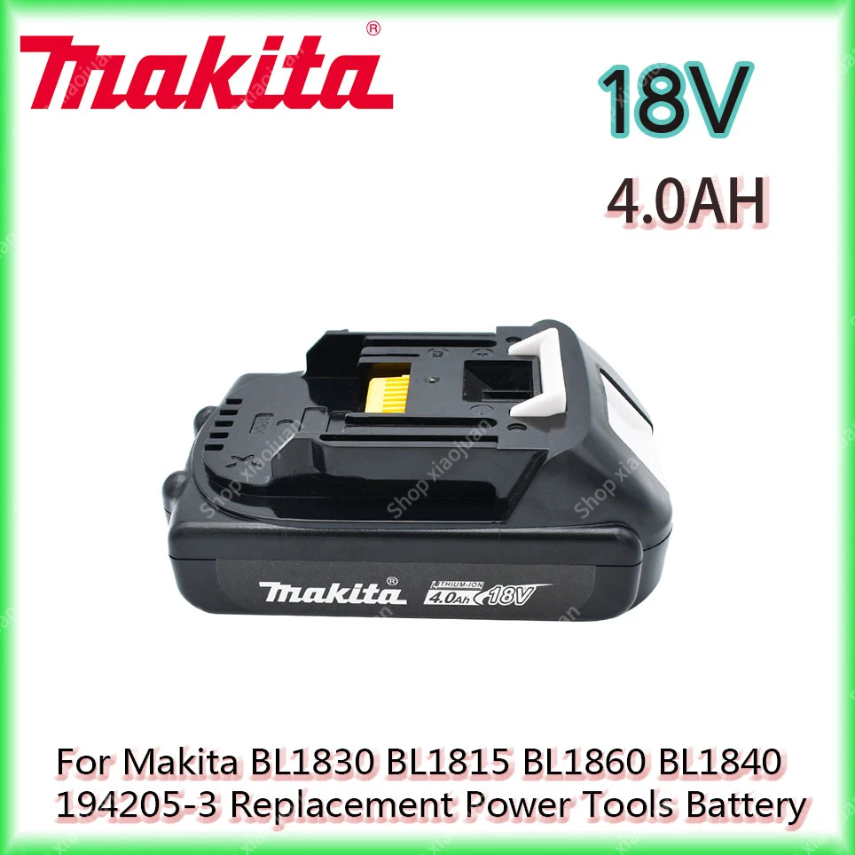 

Makita Rechargeable 18V 4.0Ah Li-Ion Battery For Makita BL1830 BL1815 BL1860 BL1840 194205-3 Replacement Power Tools Battery