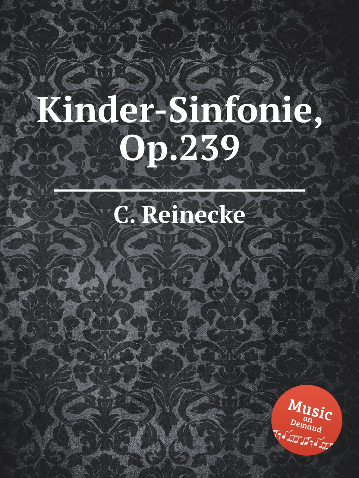 Книга Kinder-Sinfonie Op.239. C. Reinecke |