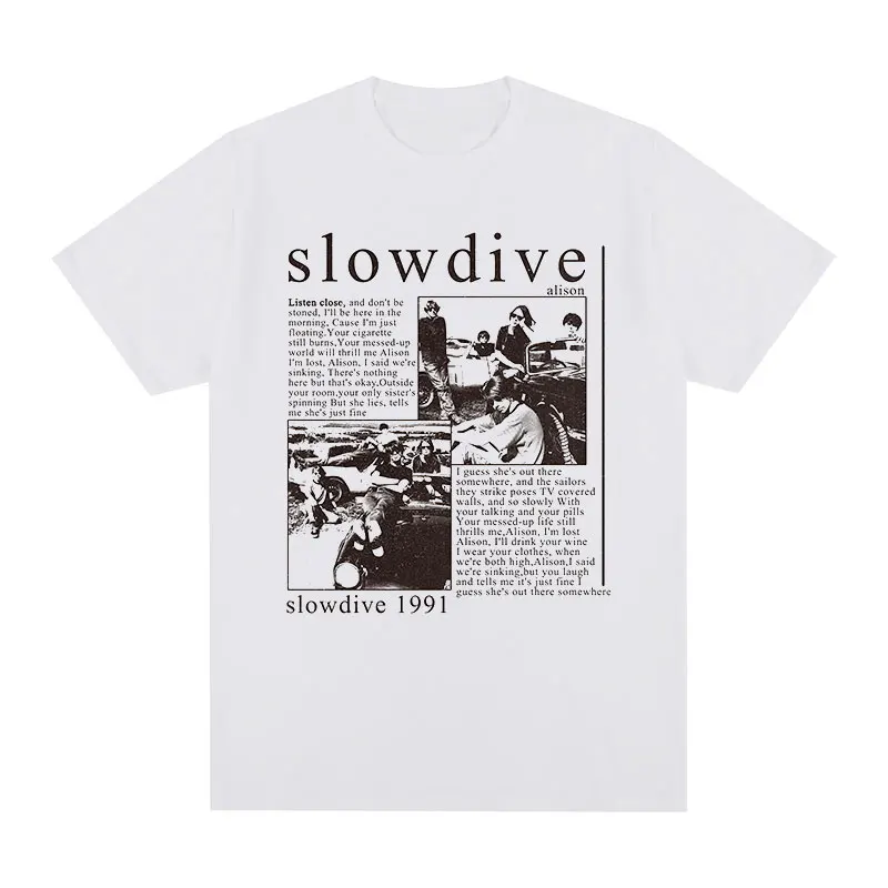 

Slowdive Alison 1991 Vintage men's T Shirt For Men Tour 90s Classic Cotton Men T Shirt New TEE TSHIRT Womens Tops Unisex Tees