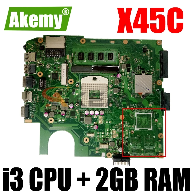 

Akemy For ASUS X45C Laotop Mainboard X45C X45VD X45V X45 Motherboard with i3 cpu + 2GB RAM