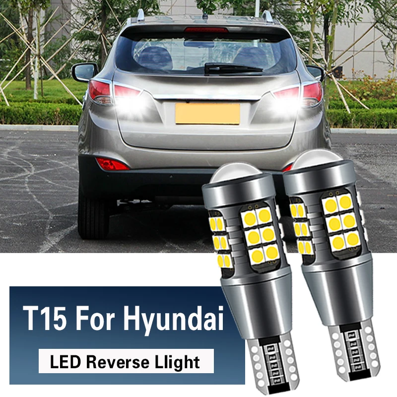 Для Hyundai Tucson 2017 Creta Kona IX35 Solaris Accent I30 Elantra 2 шт Canbus T15 921 W16W Светодиодный лампа