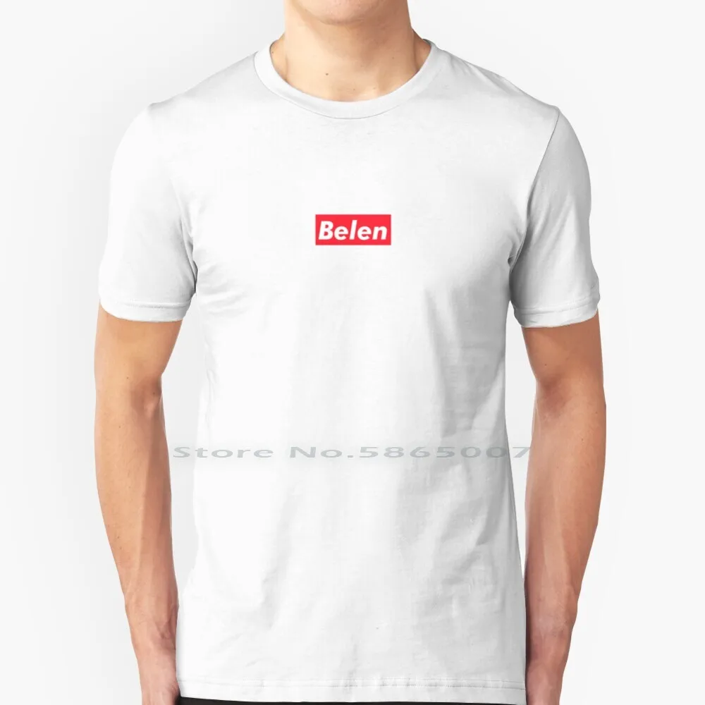 

Belen T Shirt 100% Cotton Belen Style Calligraphy Texts Words Names Letters Hypebeast Heart Red Box Logo Bogo Typography Cool