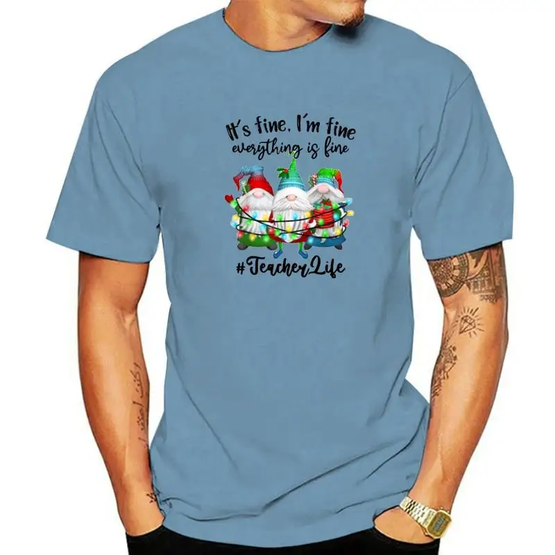 

I'm Fine Everything Is Fine Teacher Life Gnome Christmas T-Shirt Xmas Tee Tops