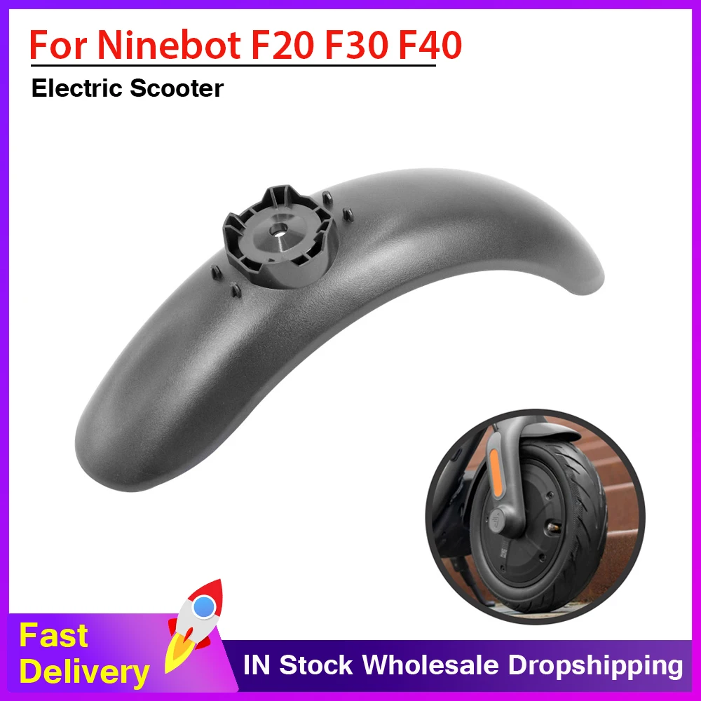 

Electric Scooter Front Fender for Segway Ninebot F20 F25 F30 F40 Water Baffle Tyre Splash Guard Ninebot F Series Mudguard Part