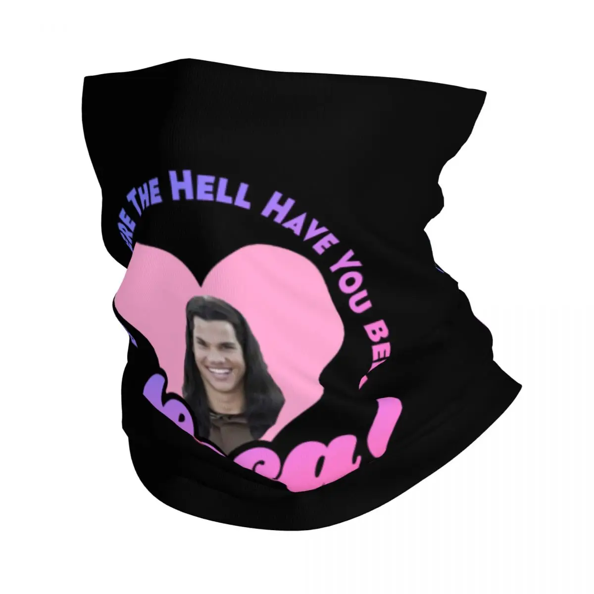 

Bella Where The Hell Have You Been Loca Bandana Neck Gaiter Printed Balaclavas Face Scarf Warm Headband Sports Unisex Adult