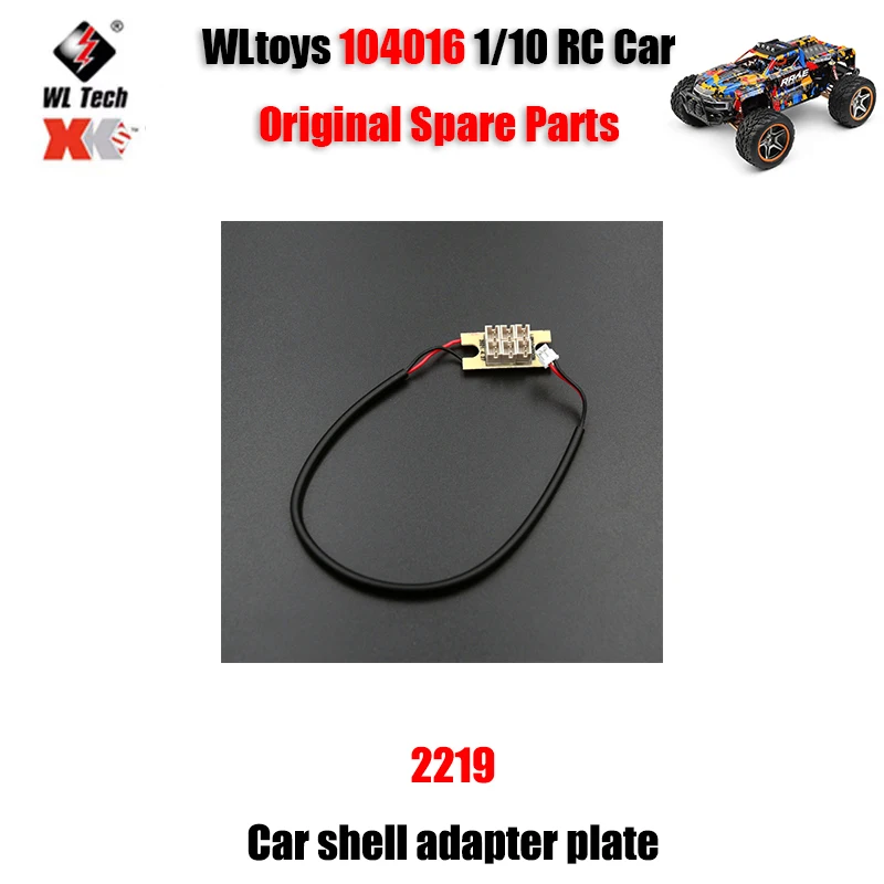 

WLtoys 104016 1/10 RC Car Original Spare Parts 2219 Car Shell Adapter Plate