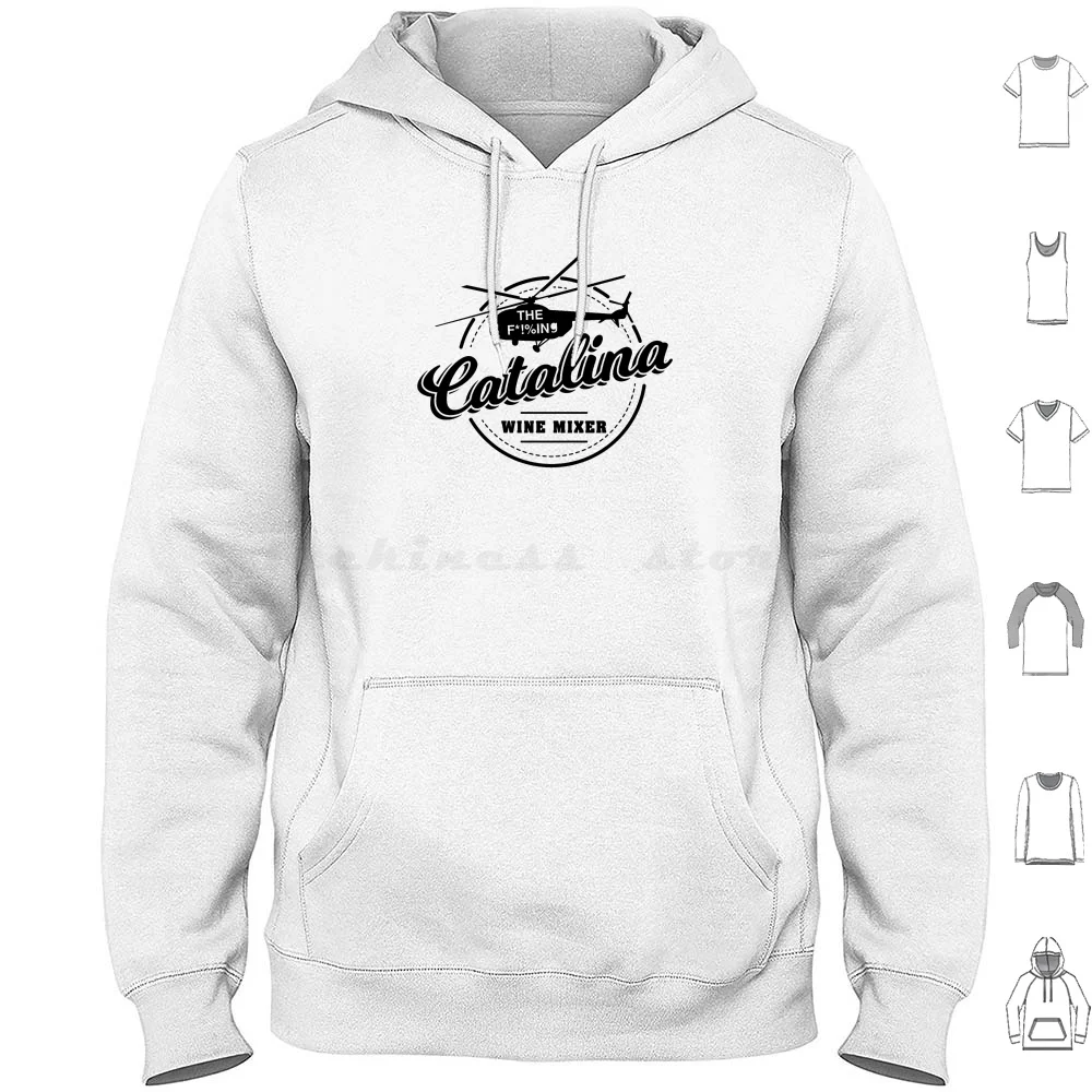 

The F * !% Ing Catalina Wine Mixer Hoodie cotton Long Sleeve Stepbrothers Will Ferrell John C Reilly Step Brothers Movie Funny