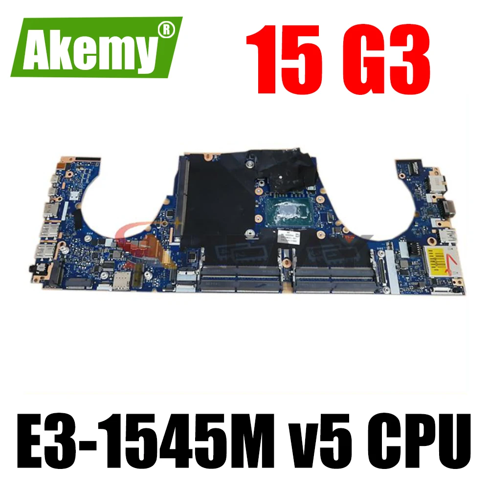 

Материнская плата Akemy 15 G3 для ноутбука HP ZBOOK 15 G3 15-G3