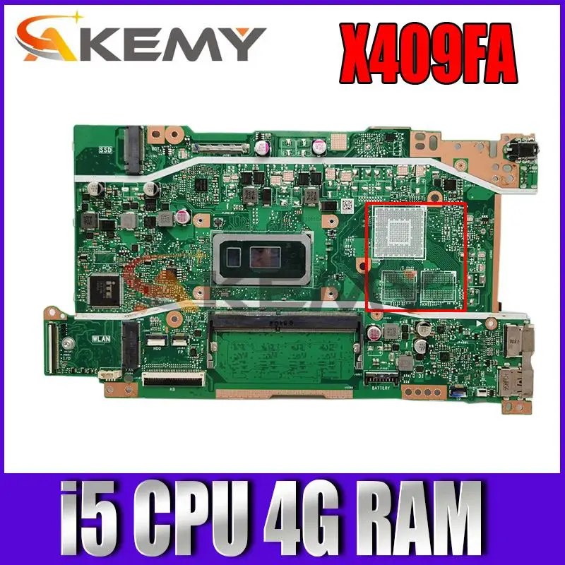 

Akemy X409FA Notebook mainboard W/ I5 CPU 4GB RAM For vivobook X409 X409F X409FA X409FJ X409FL Laptop motherboard test ok