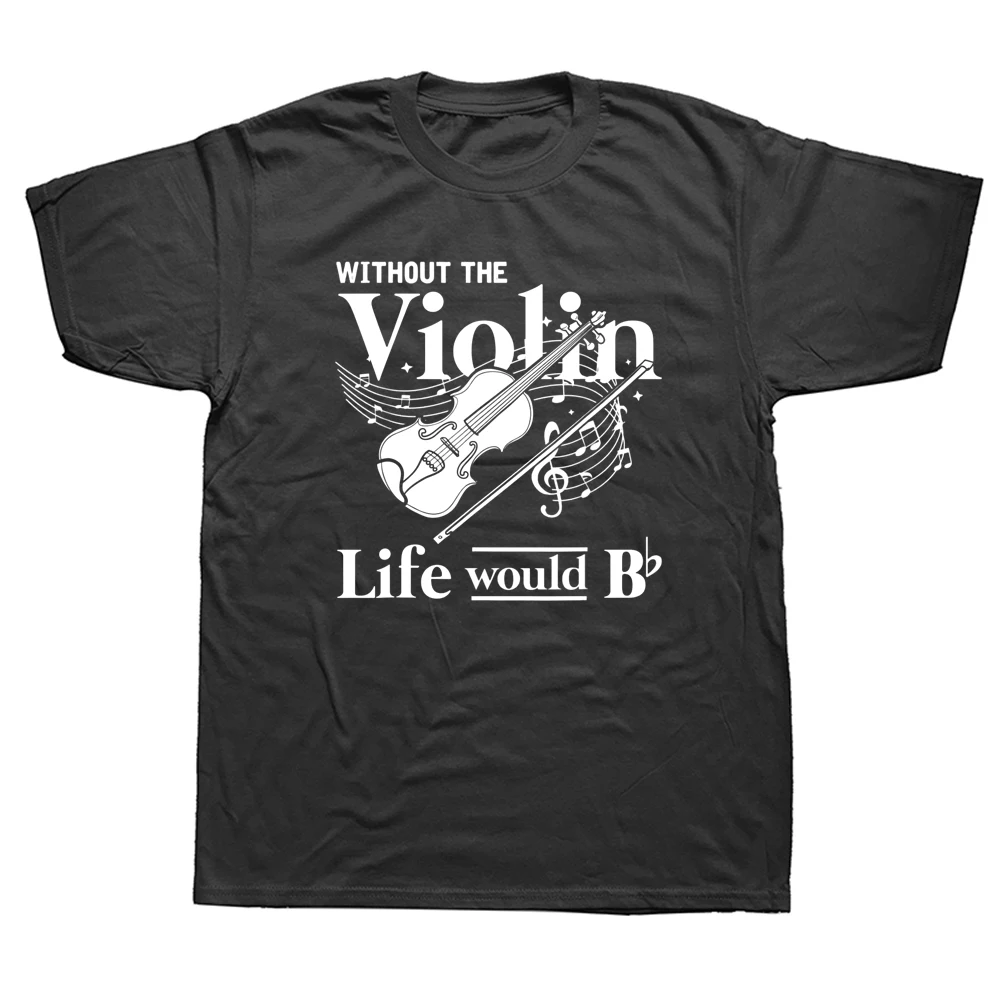 

Funny Violin Instrument T Shirts Graphic Cotton Streetwear Short Sleeve Violinist Birthday Gifts Summer Style T-shirt Men