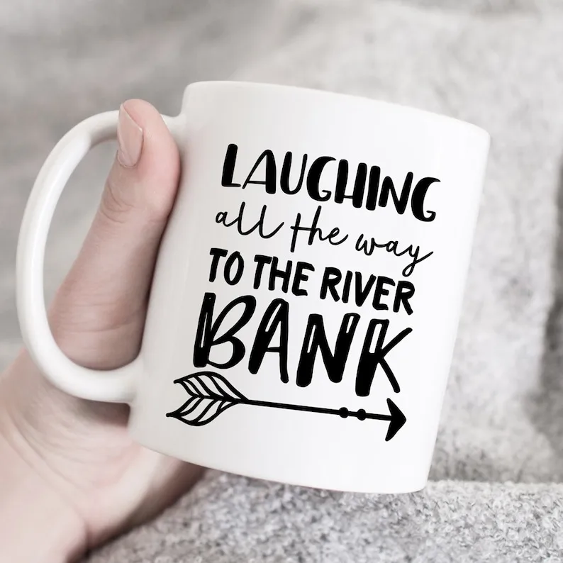 

Laughing All The Way To The River Bank Coffee Mug ,Gift For Her, Gift For Him, Gift For Wife, Gift For Hubby ,Custom Ceramic Mug
