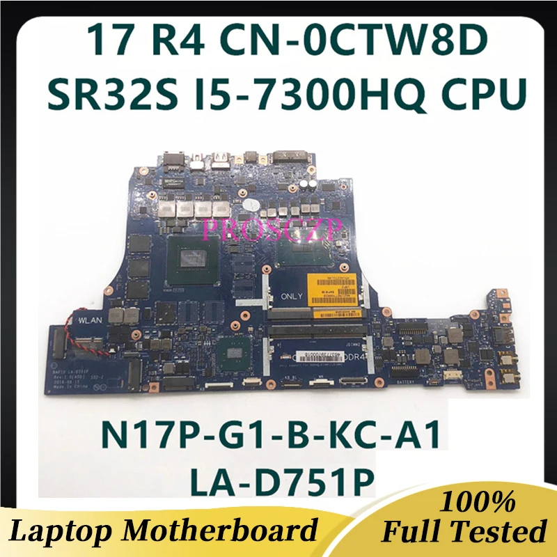 

CN-0CTW8D 0CTW8D CTW8D For DELL Alienware 17 R4 15 R3 Laptop Motherboard W/SR32S I5-7300HQ CPU LA-D751P GTX1050Ti 2GB 100%Tested